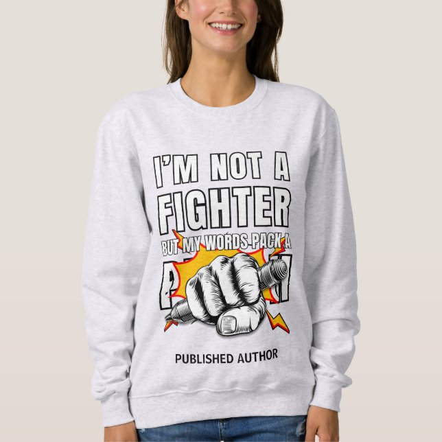 KEIN FIGHTER-Autor NaNoWriMo Sweatshirt (Vorderseite)
