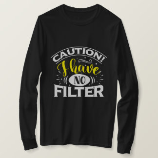 Kein Filter T-Shirt