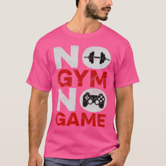 Kein Fitnessstudio Kein Spiel Sarkasmus Training F T-Shirt