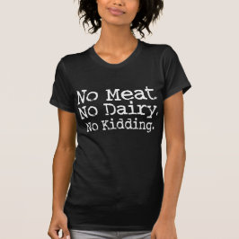 Kein Fleisch-Vegan-Message-Shirt T-Shirt
