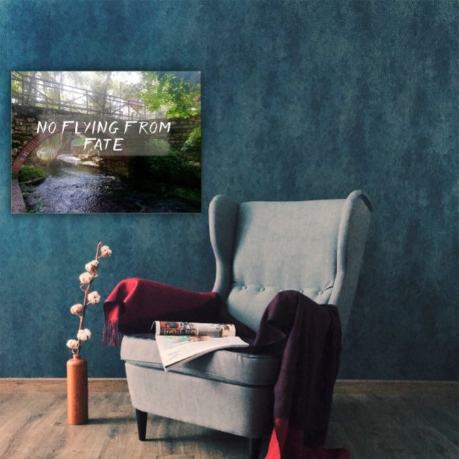 Kein Fliegen aus dem Schicksal Sprichwörterbrücke  Poster (Von Creator hochgeladen)