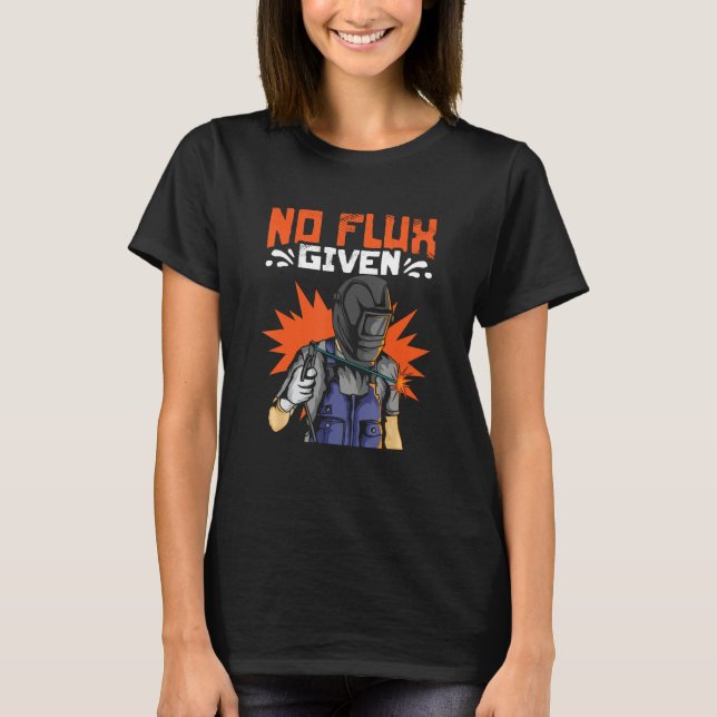 Kein Flux mit geschweißtem Eisen-Arbeitsmetallwerk T-Shirt (Vorderseite)