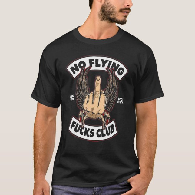KEIN FLYING F CKS CLUB Null F ucks seit Geburt T-Shirt (Vorderseite)