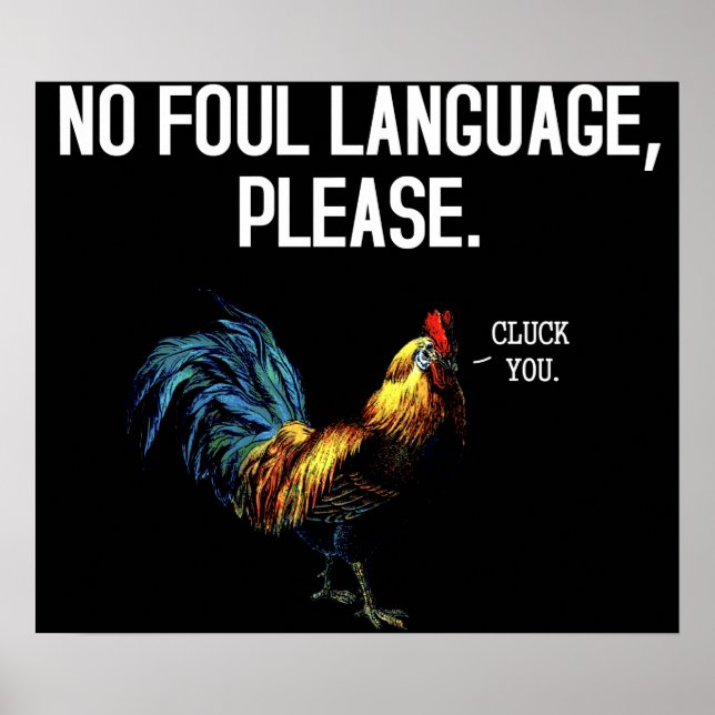 Kein Foul Language Fowl Poster (Vorne)