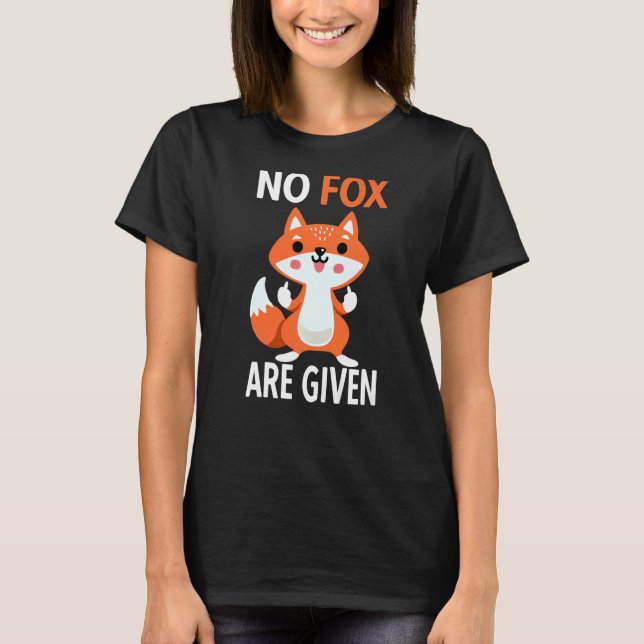 Kein Fox wird dem Middle Finger Fox verabreicht T-Shirt (Vorderseite)