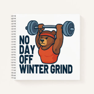 Kein freier Tag im Wintertraining Notizbuch