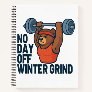 Kein freier Tag im Wintertraining Notizbuch
