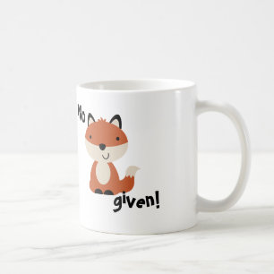 Kein Fuchs gegeben! Tasse