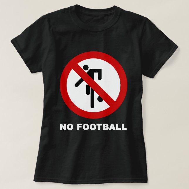 KEIN Fußball [Fußball] ⚠ Schild des Thai Parks ⚠ T-Shirt (Design vorne)