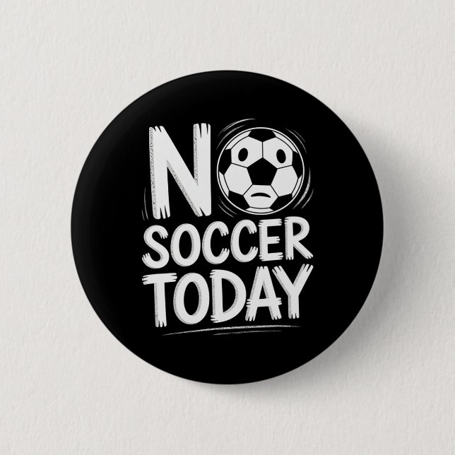 Kein Fußball heute  Button (Vorderseite)