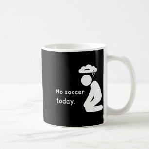 Kein Fußball Heute Fußballspieler Spieler Trainer Kaffeetasse