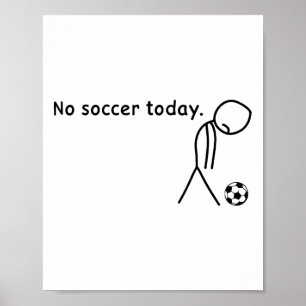 Kein Fußball heute Fußballspieler Spieler Trainer Poster