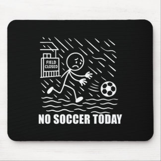 Kein Fußball Heute Lustiger Fußballspieler Fan Hil Mousepad
