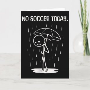 Kein Fußball Heute Stickfigur Lustig Karte