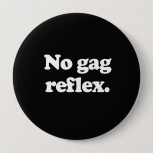 KEIN GAG-REFLEX BUTTON