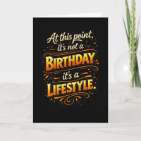 Kein Geburtstag sondern Lebensstil Lustiger Geburt