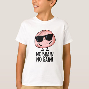 Kein Gehirn kein Gewinner Funny Brain Pub T-Shirt