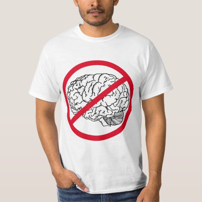 Kein Gehirn T-Shirt (Vorderseite)