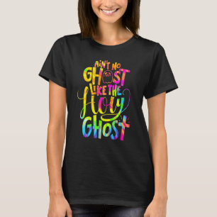 Kein Geist wie das Christliche Heilige Geisterhaus T-Shirt