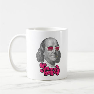 Kein Geld, kein Honig Kaffeetasse