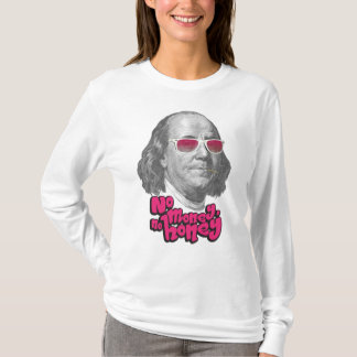 Kein Geld, kein Honig T-Shirt