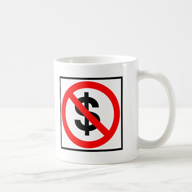 Kein Geld-Landstraßen-Zeichen Tasse (Rechts)