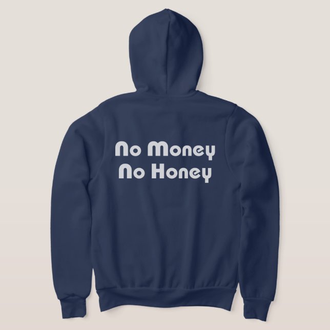 Kein Geld ohne Honig Hoodie (AblageHinten)