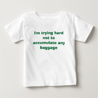 Kein Gepäck Baby T-shirt