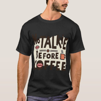 Kein Gerede Vor Kaffee | Lustige Fette Morgen T-Shirt