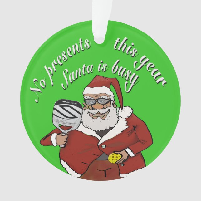 Kein Geschenk dieses Jahres, Santa ist beschäftigt Ornament (Vorderseite)