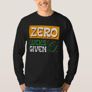 Kein Glück gegeben St. Patrick's Day St. Paddys Da T-Shirt