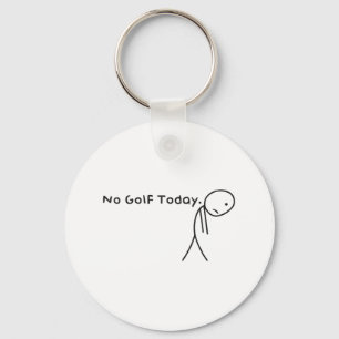 Kein Golf Heute Funny Sad Stickman Golfer Golfer M Schlüsselanhänger