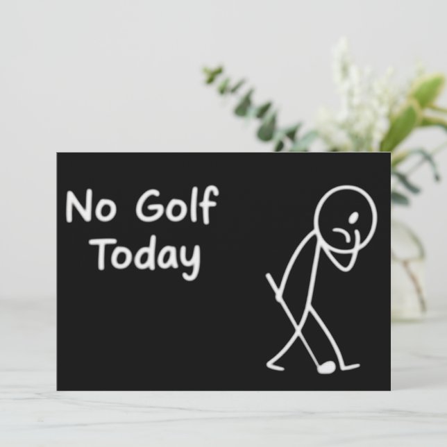 Kein Golf heute Lustig Trauriger Golfer Figur Humo Einladung (Stehend Vorderseite)