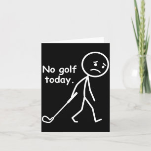 Kein Golf Heute Lustiger Golf Golfer Liebhaber Für Karte