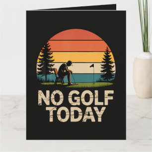 Kein Golf Heute Witz Lustig Traurig Karte