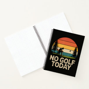 Kein Golf Heute Witz Lustig Traurig Notizbuch