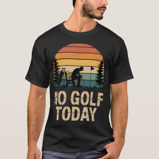 Kein Golf Heute Witz Lustig Traurig Stickman T-Shirt