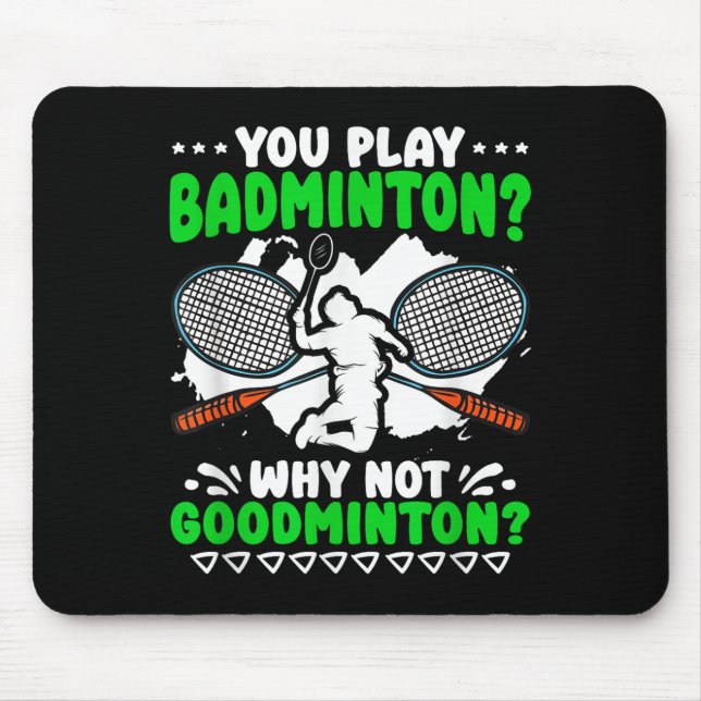 Kein Goodminton-Schläger-Shuttle-Hobby-Badminton-S Mousepad (Vorne)