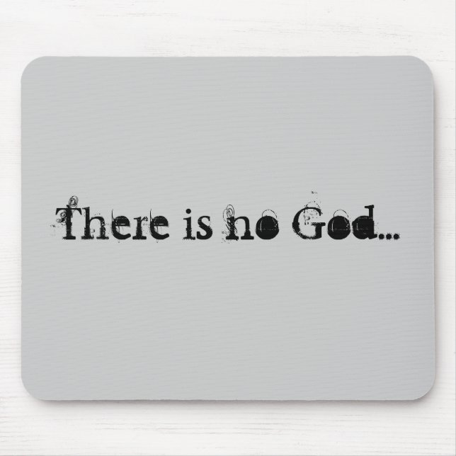 Kein Gott mousepad (grau) (Vorne)