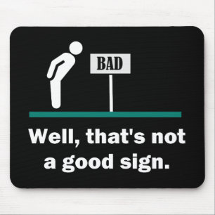 Kein guter Sign Funny Joke Mousepad