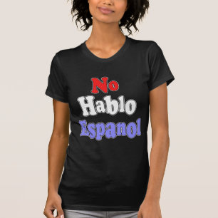Kein hablo Espanol T-Shirt