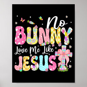 Kein Hase liebt mich wie Jesus Christlicher Ostert Poster
