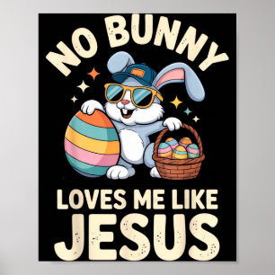 Kein Hase liebt mich wie Jesus Lustiger Osterhase  Poster