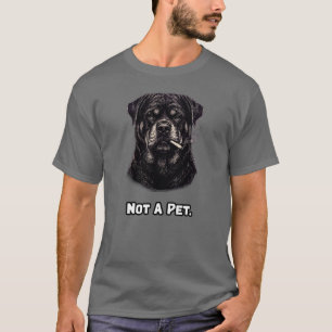 Kein Haustier Treuer Begleiter Wachhund Liebhaber T-Shirt