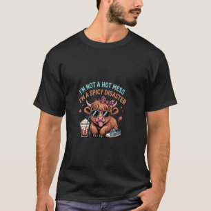 Kein Heißes Durcheinander Würzige Katastrophe Süße T-Shirt