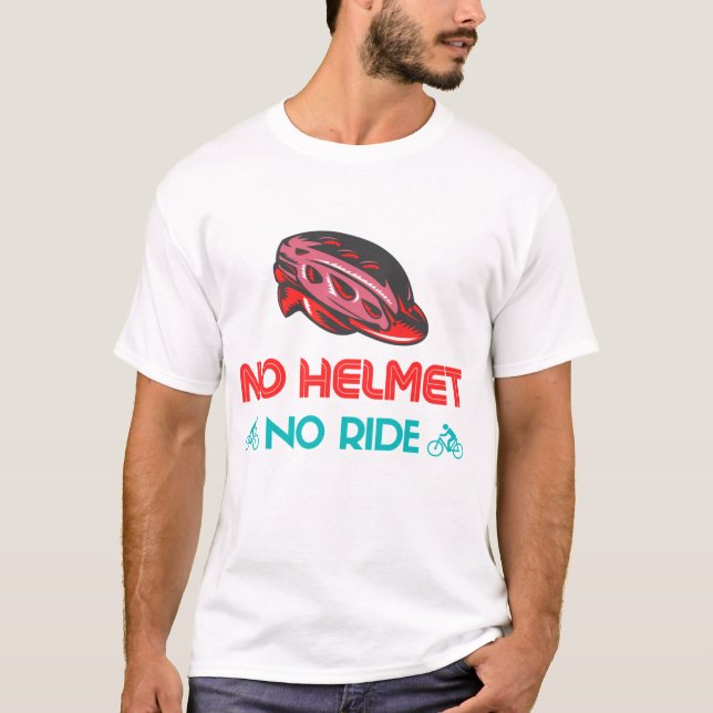 Kein Helm ohne Fahrt T-Shirt (Vorderseite)