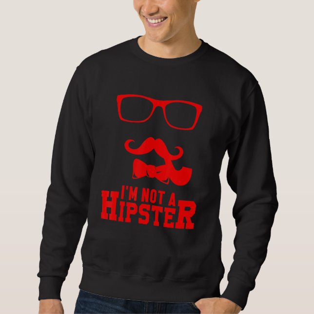 Kein Hipster Mustache Freethinker Hippies Free Sp Sweatshirt (Vorderseite)