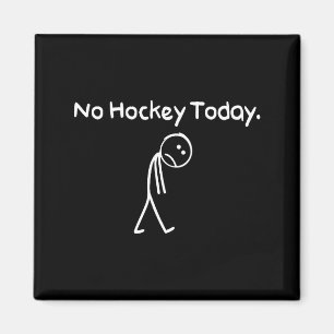 Kein Hockey Heute Lustig Trauriger Stickman Hockey Magnet