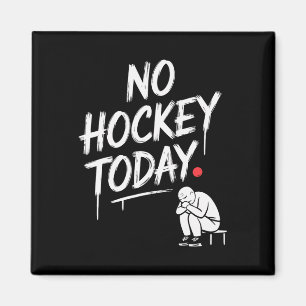 Kein Hockey heute Lustige Hockeyfans entspannter R Magnet