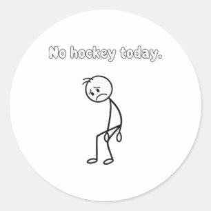Kein Hockey heute Lustige traurige Spieler-Hockeyb Runder Aufkleber